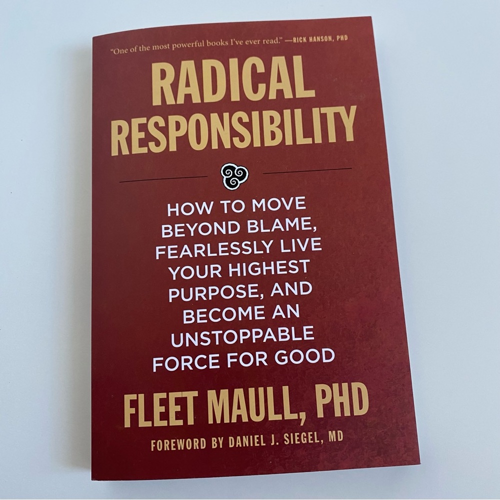 🌻Radical Responsibility by Fleet Maull PHD Paperback book
